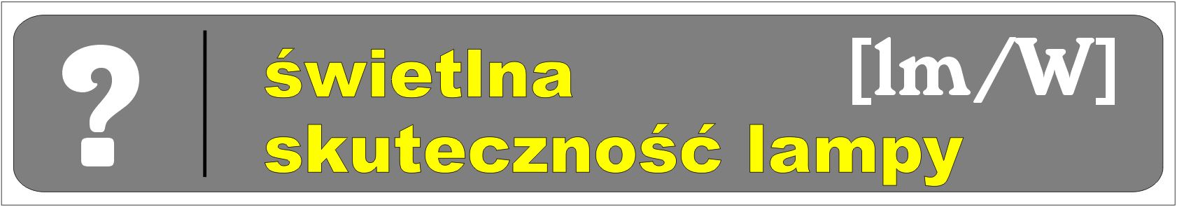 efektywność świetlna lampy